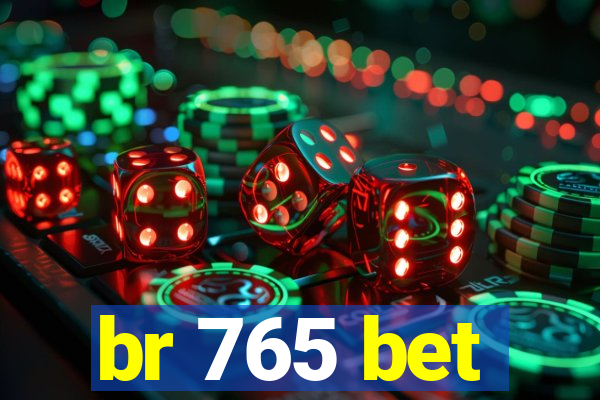 br 765 bet
